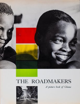 The Roadmakers: A Picture Book of Ghana
